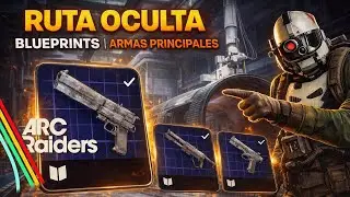 La RUTA OCULTA para conseguir BLUEPRINTS de ARMAS PRINCIPALES | Arc Raiders