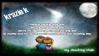 Krazie k - My Shooting Star ♥