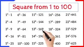 Квадрат от 1 до 100 || Квадратные числа от 1 до 100 || Квадрат от 1 до 100
