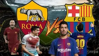 ROMA - BARCELONA ÇEYREK FİNAL ! DREAM LEAGUE SOCCER 2018!