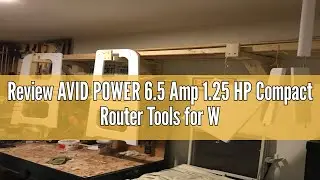 Review AVID POWER 6.5 Amp 1.25 HP Compact Router Tools for Woodworking, Fixed Base Wood Router with