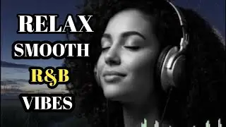 Heartfelt R&B Soul ❤️,_ Smooth Love Songs & Emotional Chill Vibes 