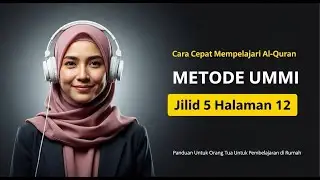 Panduan Orang Tua! Belajar Mengaji Metode Ummi l Jilid 5 Halaman 12