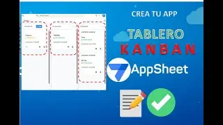 Crear un Tablero Kanban en AppSheet. Crea tu dashboard al estilo Trello con slices.