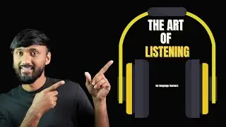 The Art of Listening in Language Learning