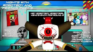 Robotboy And Co Are Back For Vengeance  - Nights With Robotboy And Friends 1.7.5 Demo
