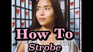 Strobing ( How To )