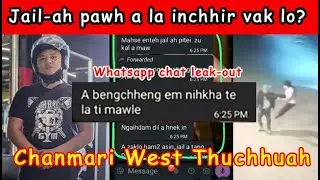 Jail - lamah pawh a la inchhir lutuk lo a nih hmel | CHANMARI WEST THUCHHUAH..