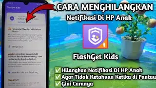 How to Remove Notifications on Your Child's Phone||When Being Monitored||FlashGet Parental Control