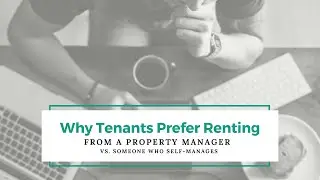Why Tenants Prefer Renting From a Santa Cruz Property Manager vs. Someone Who Self-Manages