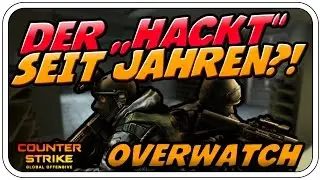 EIN PROFI HACKER?! - CS:GO OVERWATCH S.3 - Deutsch German - Dhalucard