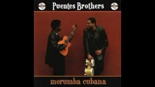 Puentes Brothers - Desatino