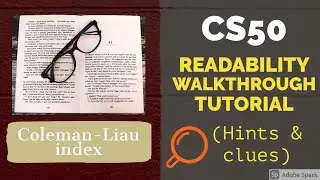 CS50 readability walkthrough tutorial (hints & clues)