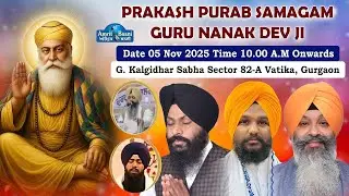LIVE -  | G. Kalgidhar Singh Sabha Sec 82a Gurgaon