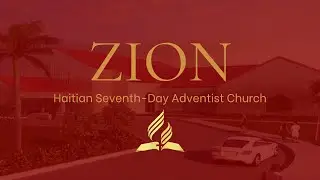 Zion (Haitian SDA) Visitors Day-11/15/25