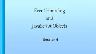 Event Handling and JavaScript Objects | JavaScript | betaQsolutions