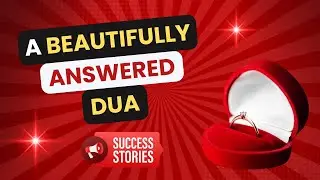 😍 This Is How It's Done 🎉 True Dua Stories ✨🤲🏻📿✨ Beautiful Stories 💕Inspiring Narratives 💕