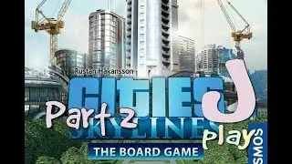 jPlay plays Cities: Skylines - The Board Game - Part 2