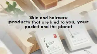 Introducing gr&uuml;um - skin and haircare products that are kind to you, your pocket and the planet