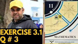 Mathematics 11( New Syllabus) || ICS Part 1|| Chapter 3 || Exercise 3.1 Q # 3 || #ics #Maths #New 