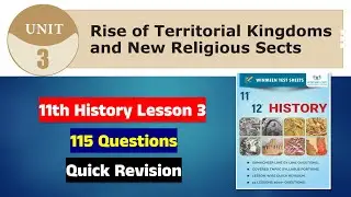 Rise of Territorial Kingdoms and New Religious Sects Line By Line Questions 11th History Lesson 3