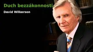 Duch bezzákonnosti - David Wilkerson