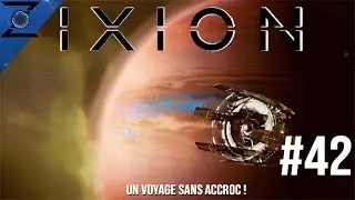 IXION #42 Le grand Final du Donut et la colonisation.
