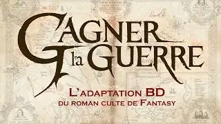 Gagner la Guerre - L'adaptation BD du roman culte de fantasy