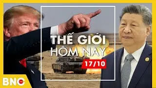 Tin thế giới hôm nay: Trump huy động EU chiến Trung Quốc;Thái Lan xây “tường vĩnh cửu” với Campuchia