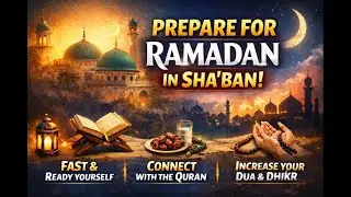 Ramadan Prep: Start Fasting in Sha'aban Now! | Sh. Navaid Aziz