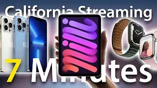 iPhone 13 Apple Event in 7 Minutes!