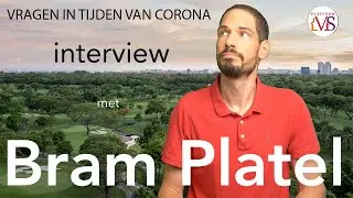 Vragen ten tijden van corona, Bram Platel