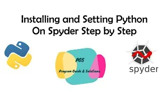 How to Install And Setup Spyder And Execute First Program