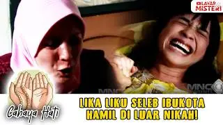 ARTIS PERGAULAN BEBAS! DIEM-DIEM ANAKNYA LAHIR | CAHAYA HATI