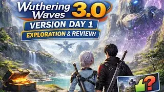 Wuthering Waves 3.0 Version Exploration - தமிழில் | SixFace Gamer | Part-1 |
