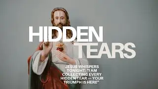 Jesus whispers tonight: &ldquo;I am collecting every hidden tear &mdash; your triumph is here&rdquo; 💧✨