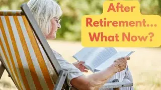 Life After Retirement: How to Find Purpose Again (A Healing Message for Seniors)
