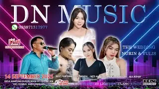 Pernikahan NURIN & YURIS | Bp. ANANG / Ibu IIN | Live DN MUSIC Entertainment | Desa Sampora | Malam