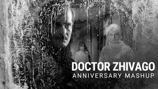 'Doctor Zhivago' | Anniversary Mashup