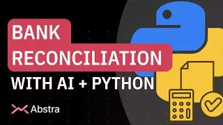 Bank Reconciliation with AI + Python | Abstra Use Case