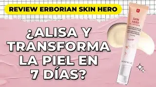 Review Skin Hero Erborian 🔎 ¿Un primer que mejora la piel en 7 días? | Aline Lorenzo
