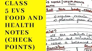 CLASS 5 EVS NOTES / CHECK POINTS CHAPTER 2 FOOD AND HEALTH