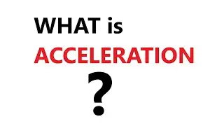 A Level Physics: Acceleration