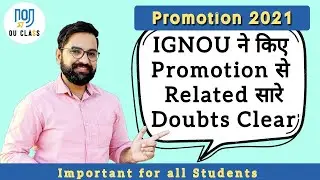 IGNOU Promotion 2021 Doubt and Query| Does IGNOU Promote all Students|  Pravesh Mann| OU Class