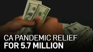 California OKs $600 Stimulus Payments for 5.7 Million People