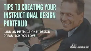 Tips to Creating Your Instructional Design Portfolio