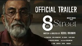 8th Street Short film Trailer | Abdul Rahman | Missed Movies