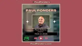 Paul Ponders | Ep.79 - Positive Mental Attitude in 2026