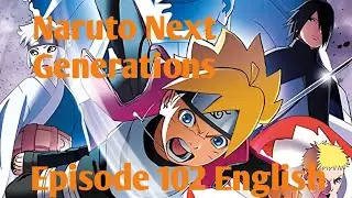 Naruto Next Generation Episode 102 English