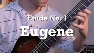 12 Etudes for Solo Guitar | Etude No. 1 - Eugene